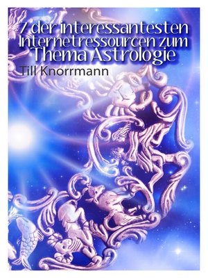 cover image of 7 der interessantesten Internetressourcen zum Thema Astrologie